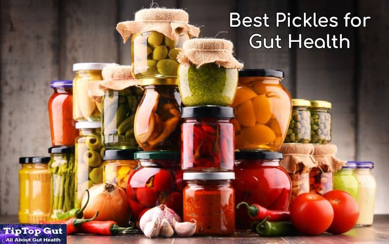 best pickles for gut health - Pickles and Gut Health - TipTopGut.com