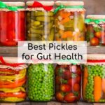 Best Pickles for Gut Health (2022)